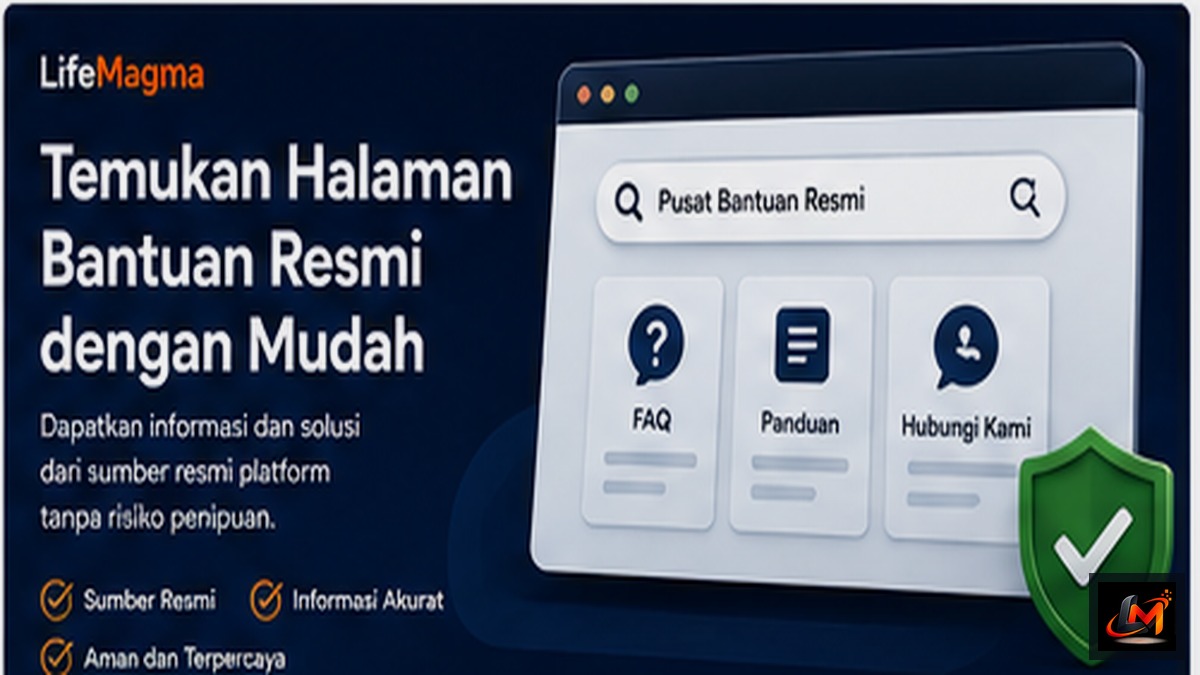 Poster LifeMagma: Cara Menemukan Halaman Bantuan Resmi Sebuah Platform