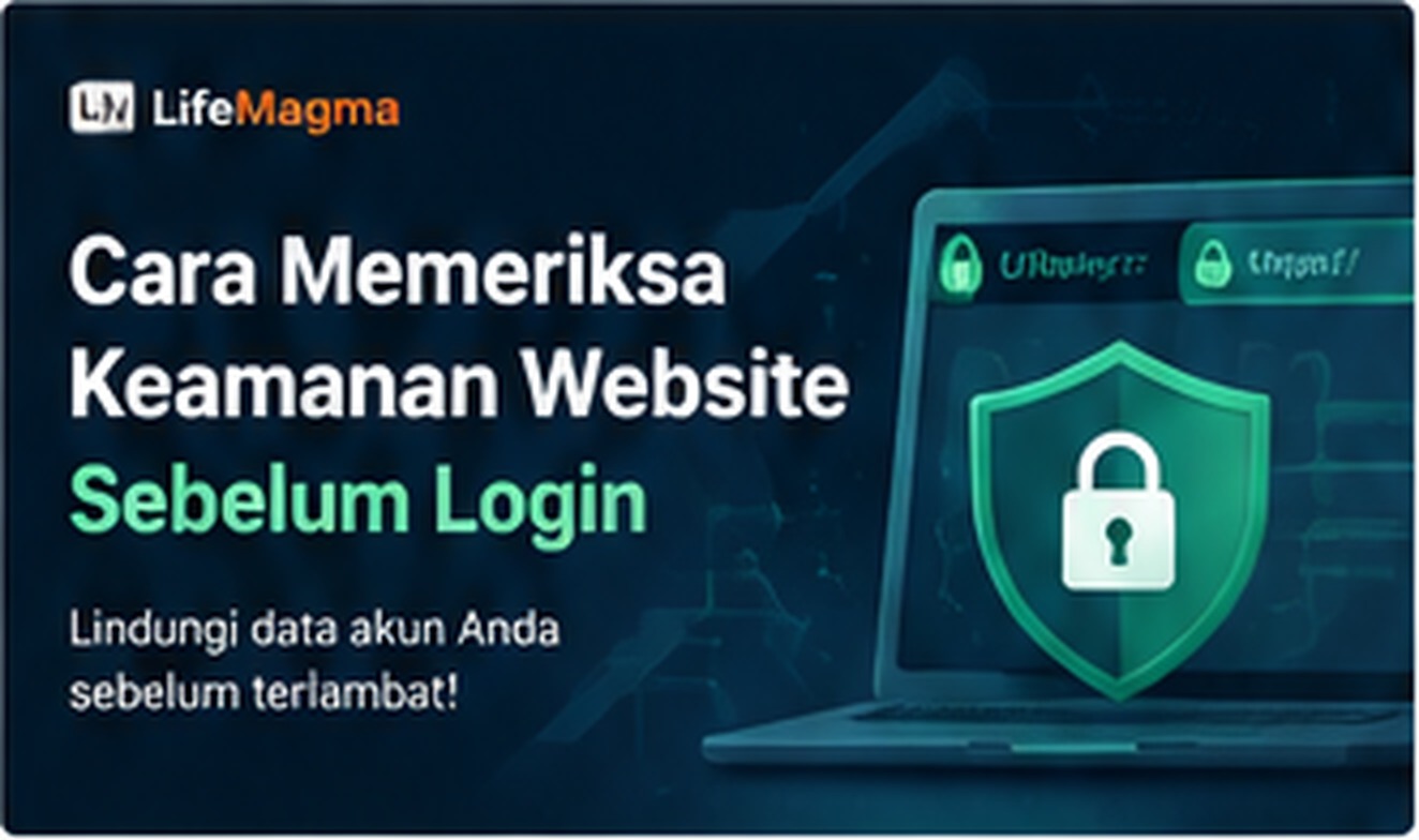 Cara Memeriksa Keamanan Website Sebelum Login